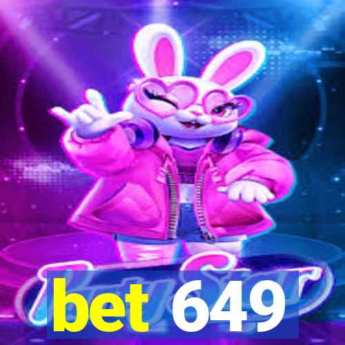 bet 649